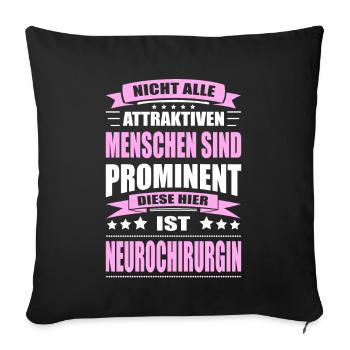 Nicht Alle Menschen Sind Prominent Neurochirurgin - Sofakissenbezug 45 x 45 cm - Schwarz - Vorne