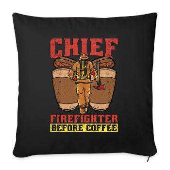 Chief Firefighter Before Fire Service Coffee Lover - Sofakissenbezug 45 x 45 cm - Schwarz - Vorne