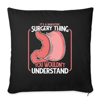 C’est une chose de chirurgie bariatrique gastrique bariatrique - Housse de coussin décorative 45 x 45 cm - noir - Devant