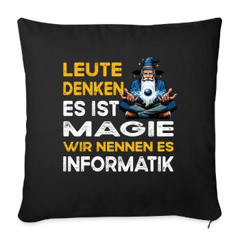 Leute denken Magie Informatik Informatiker - Sofakissenbezug 45 x 45 cm - Schwarz - Vorne