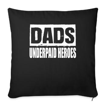 Les papas sous-payés des héros papa disent papa fête des pères - Housse de coussin décorative 45 x 45 cm - noir - Devant