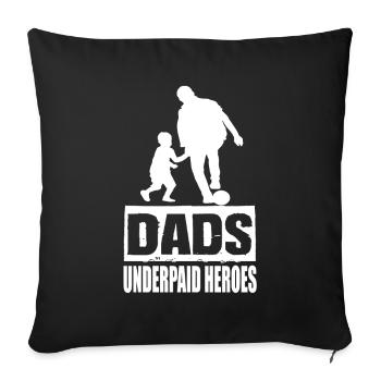 Les papas sous-payés des héros papa disent papa fête des pères - Housse de coussin décorative 45 x 45 cm - noir - Devant