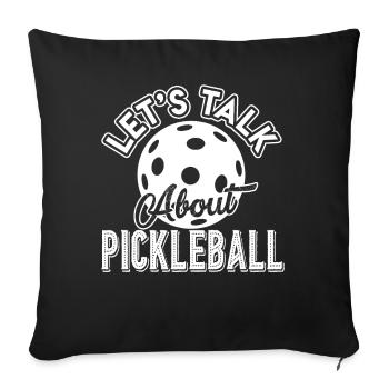 Pickleball Let's Talk About Pickleball - Sofa pillowcase 17,3'' x 17,3'' (45 x 45 cm) - black - Front