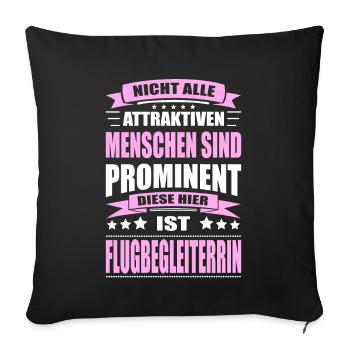 Nicht Alle Menschen Sind Prominent Flugbegleiterin - Sofakissenbezug 45 x 45 cm - Schwarz - Vorne