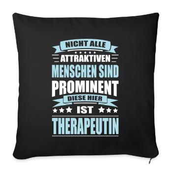Nicht Alle Menschen Sind Prominent Therapeutin - Sofakissenbezug 45 x 45 cm - Schwarz - Vorne