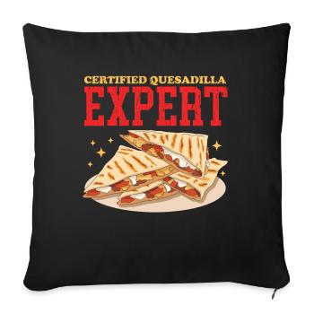 Quesadilla Quesadillas Tortilla Geschenk - Sofakissenbezug 45 x 45 cm - Schwarz - Vorne