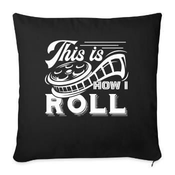 Photographer Photographer This Is How I Roll - Sofa pillowcase 17,3'' x 17,3'' (45 x 45 cm) - black - Front