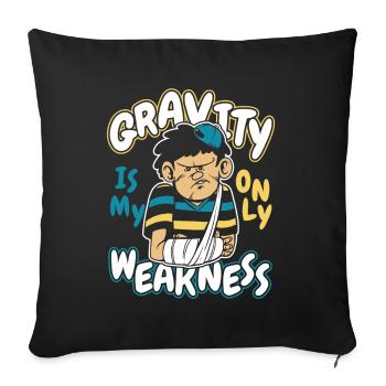 Gravity Is My Only Weakness Broken Finger Bone - Sofa pillowcase 17,3'' x 17,3'' (45 x 45 cm) - black - Front