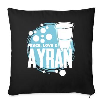 Peace, love and Ayran - Sofa pillowcase 17,3'' x 17,3'' (45 x 45 cm) - black - Front