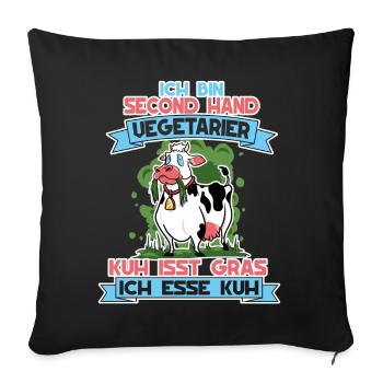 Ich Bin Second Hand Vegetarier Kuh Isst Gras - Sofakissenbezug 45 x 45 cm - Schwarz - Vorne