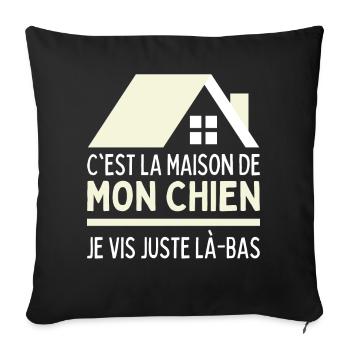 Je Vis Chez Mon Chien J'habite Maison De Mon Chien - Housse de coussin décorative 45 x 45 cm - noir - Devant