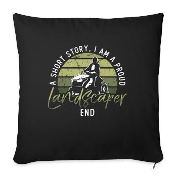 Landscaper A Short Story I Am A Proud Lawn Mower - Sofa pillowcase 17,3'' x 17,3'' (45 x 45 cm) - black - Front
