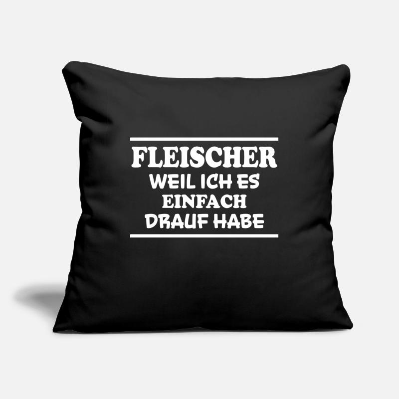 Fleischer Spruch Metzger Lustig Fleischer Geschenk Sofakissenbezug 45 x 45 cm
