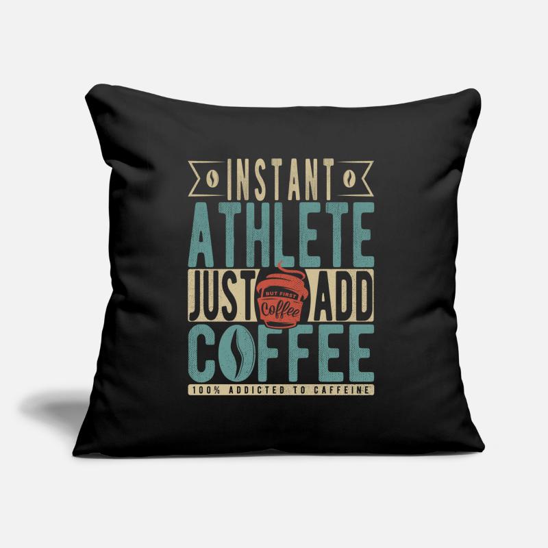 Instant Athlete Just Add Coffee Sofa pillowcase 17,3'' x 17,3'' (45 x 45 cm)