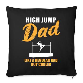 High Jump Dad – More Than Just Dad - Sofa pillowcase 17,3'' x 17,3'' (45 x 45 cm) - black - Front