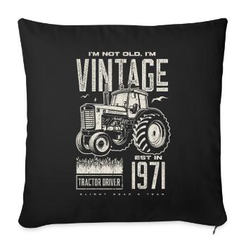 Vintage Tractor Farmer Birthday Born In 1971 - Sofa pillowcase 17,3'' x 17,3'' (45 x 45 cm) - black - Front