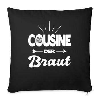 Cousine Der Braut Hochzeit Heirat Kostüm - Sofakissenbezug 45 x 45 cm - Schwarz - Vorne