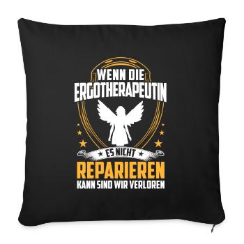 Occupational therapist does not repair occupational therapy - Sofa pillowcase 17,3'' x 17,3'' (45 x 45 cm) - black - Front