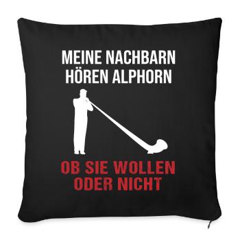 Geschenk für Nachbarn - Alphornklänge - Sofakissenbezug 45 x 45 cm - Schwarz - Vorne