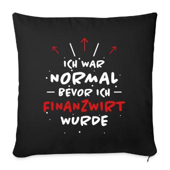 Finanzwirt Spruch Job Lustiges Finanzwirt Geschenk - Sofakissenbezug 45 x 45 cm - Schwarz - Vorne