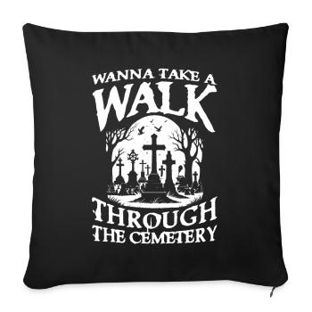 Wanna Take A Walk Through The Cemetery für Gothik - Sofakissenbezug 45 x 45 cm - Schwarz - Vorne