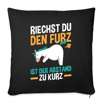 Riechst Du Den Furz Ist Der Abstand Zu Kurz - Sofakissenbezug 45 x 45 cm - Schwarz - Vorne