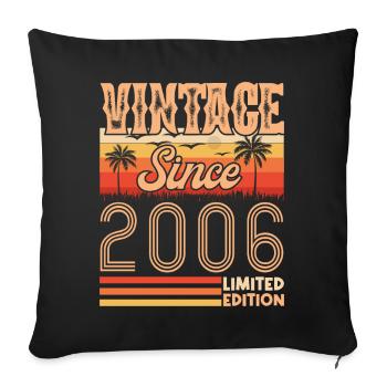2006. Vintage Born in 2006 Birthday - Sofa pillowcase 17,3'' x 17,3'' (45 x 45 cm) - black - Front