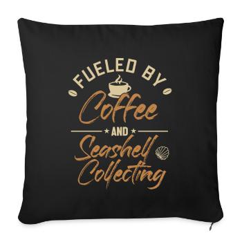 Fueled by Coffee and Seashell Collecting Seashell - Sofa pillowcase 17,3'' x 17,3'' (45 x 45 cm) - black - Front