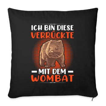 Verrückte mit Wombat Australien Beuteltier - Sofakissenbezug 45 x 45 cm - Schwarz - Vorne