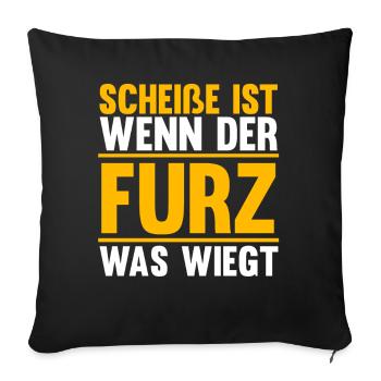 Shit Is When The Fart Weighs What - Sofa pillowcase 17,3'' x 17,3'' (45 x 45 cm) - black - Front