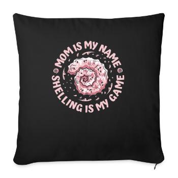 Mom Is My Name Shelling Is My Game Shell Seashell - Sofa pillowcase 17,3'' x 17,3'' (45 x 45 cm) - black - Front