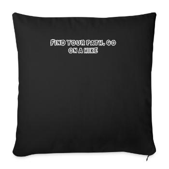 Wandern - Find your path, go on a hike - Sofakissenbezug 45 x 45 cm - Schwarz - Vorne