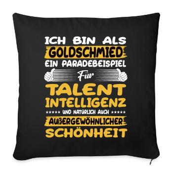 goldsmith a prime example of talent - Sofa pillowcase 17,3'' x 17,3'' (45 x 45 cm) - black - Front