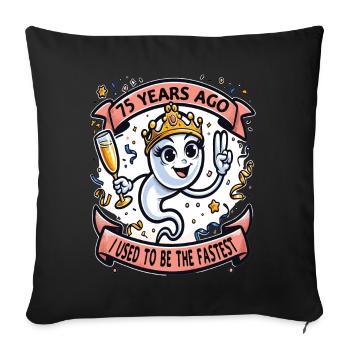 Il y a 75 ans, j’étais la femme la plus rapide - Housse de coussin décorative 45 x 45 cm - noir - Devant