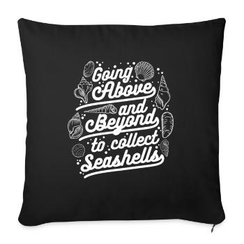 Aller au-delà des attentes pour collecter des coquillages - Housse de coussin décorative 45 x 45 cm - noir - Devant