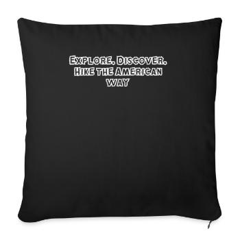Wandern - Explore. Discover. Hike the American - Sofakissenbezug 45 x 45 cm - Schwarz - Vorne