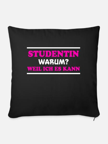 Studentin Spruch Universität Studentin Geschenk - Sofakissenbezug 45 x 45 cm - Schwarz