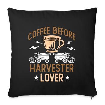 Harvester Lover Coffee Before Farming Coffee Lover - Sofa pillowcase 17,3'' x 17,3'' (45 x 45 cm) - black - Front