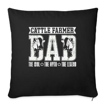 Cattle Farmer Dad The Idol The Myth Cattle Farming - Sofakissenbezug 45 x 45 cm - Schwarz - Vorne
