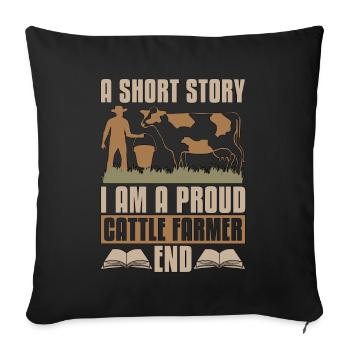 Cattle Farmer A Short Story I Am A Proud Farmer - Sofa pillowcase 17,3'' x 17,3'' (45 x 45 cm) - black - Front