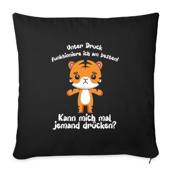 Unter Druck Funktioniere Ich Am Besten - Sofakissenbezug 45 x 45 cm - Schwarz - Vorne