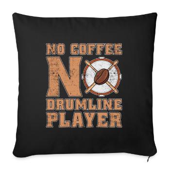 Drumline Player No Coffee No Drummer Coffee Lover - Sofa pillowcase 17,3'' x 17,3'' (45 x 45 cm) - black - Front