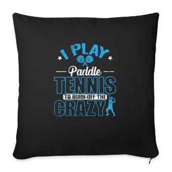 Je joue au padel pour brûler le fou - Housse de coussin décorative 45 x 45 cm - noir - Devant