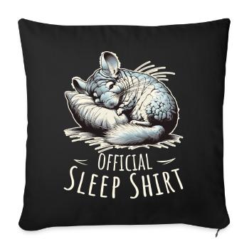 Offizielles Sleepshirt Nickerchen Schlafen Chinchilla - Sofakissenbezug 45 x 45 cm - Schwarz - Vorne