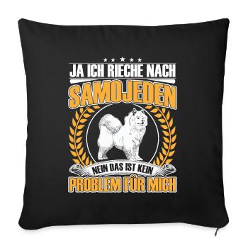 I smell like Samoyed sled dog - Sofa pillowcase 17,3'' x 17,3'' (45 x 45 cm) - black - Front