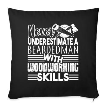 Woodworking Beardedman With Woodworking Skills - Sofa pillowcase 17,3'' x 17,3'' (45 x 45 cm) - black - Front