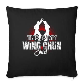 Wing Chun This Is My Wing Chun Shirt - Sofa pillowcase 17,3'' x 17,3'' (45 x 45 cm) - black - Front