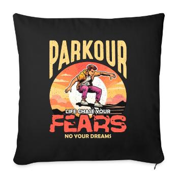 Parkour Life Chase Your Freerunning Parkour Lover - Sofa pillowcase 17,3'' x 17,3'' (45 x 45 cm) - black - Front