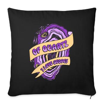 Of Quartz I Love Geodes Geologist Mineral - Sofa pillowcase 17,3'' x 17,3'' (45 x 45 cm) - black - Front