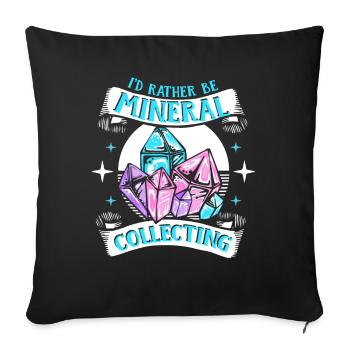 I'd Rather Be Mineral Collecting Geologist - Sofa pillowcase 17,3'' x 17,3'' (45 x 45 cm) - black - Front
